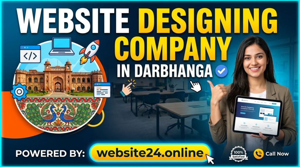 Website Designing Company in Darbhanga 2026:
